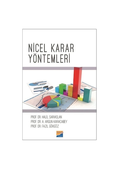Nicel Karar Yöntemleri - Halil Sarıaslan -  Fazıl Gökgöz - Siyasal Kitabevi