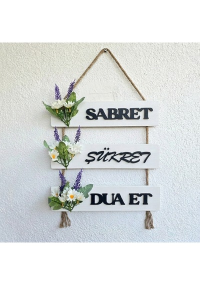 Papatya Çiçekli Sabret, Şükret, Dua Et Yazılı Duvar Süsü Beyaz