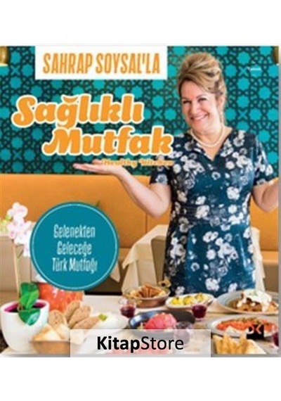 Sahrap Soysal'la Sağlıklı Mutfak / Sahrap Soysal