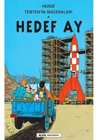 Hedef Ay - Herge Tenten'in Maceraları - Herge - Alfa Yayıncılık