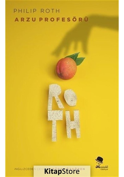 Arzu Profesörü / Philip Roth