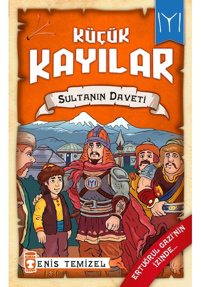 Sultanın Daveti - Küçük Kayılar 2-Enis Temizel - Timaş Çocuk