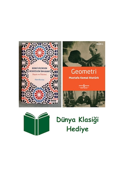 Kendi Dilinden Muhyiddin İbn Arabi Hayatı Ve Fikirleri + Geometri + Dünya Klasiği Hediye