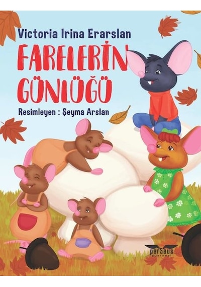 Farelerin Günlüğü - Victoria Irina Eraslan - Perseus Yayınevi