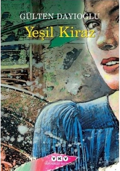 Yeşil Kiraz 1 - Gülten Dayıoğlu - Yapı Kredi Yayınları