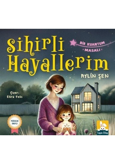 Sihirli Hayallerim / Aylin Şen