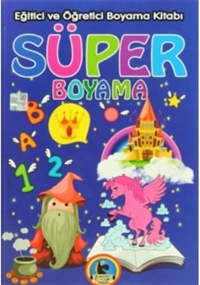 Süper Boyama - Eğitici Ve Öğretici Boyama Kitabı - Msbu-815402