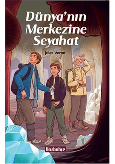 Dünya'nın Merkezine Seyahat - Jules Verne - Hasbahçe