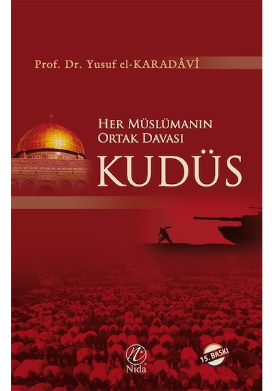 Her Müslümanın Ortak Davası Kudüs  - Yusuf Karadavi  - Nida Yayınları