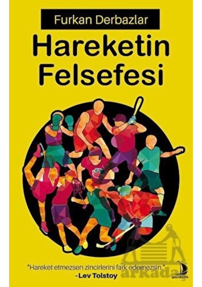 Hareketin Felsefesi - Furkan Derbazlar - Genç Destek