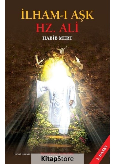 İlham-ı Aşk Hz.Ali - Habib Mert - İmam Rıza Dergahı Yayınları