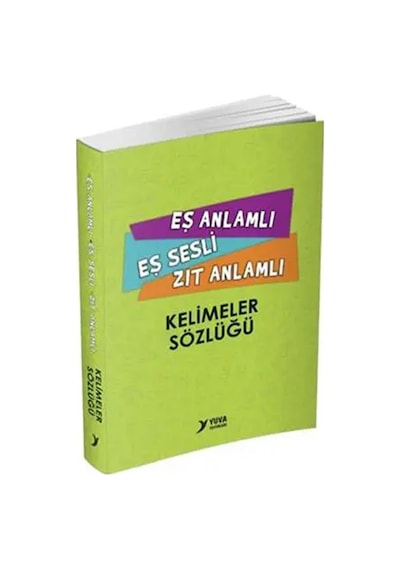 Yuva - Eş Anlamlı Eş Sesli Zıt Anlamlı Kelimeler Sözlüğü