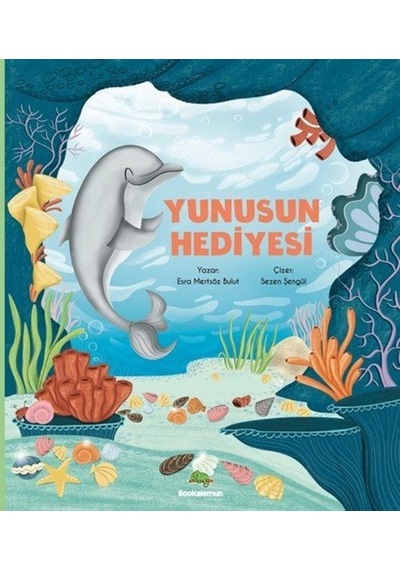 Yunus'un Hediyesi / Esra Mertsöz Bulut