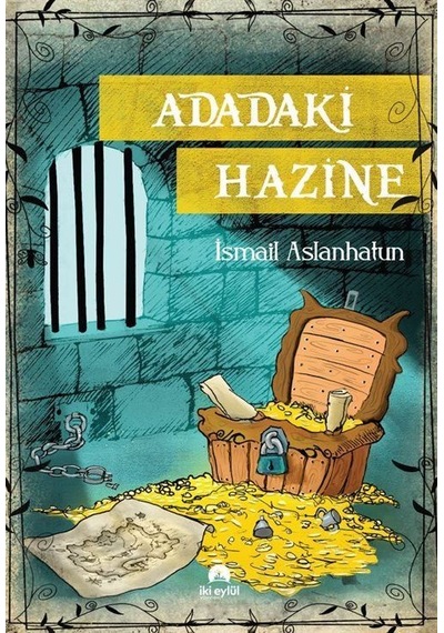 Adadaki Hazine - İsmail Aslanhatun - İki Eylül Yayınevi