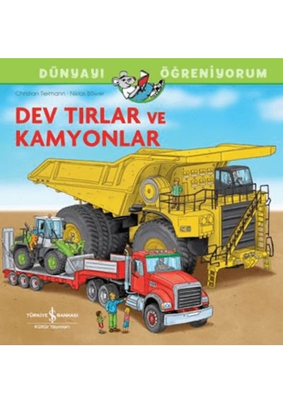 Dev Tırlar Ve Kamyonlar Dünyayı Öğreniyorum - Ybve-718650