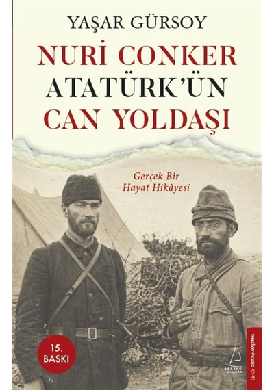 Nuri Conker Atatürk'ün Can Yoldaşı & Gerçek Bir Hayat Hikayesi...