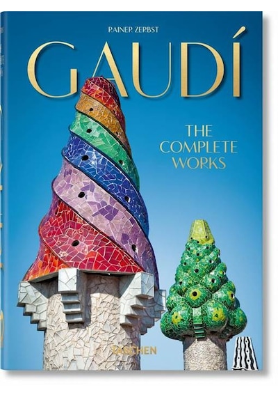 Gaud. The Complete Works. 40th Ed. - Rainer Zerbst - Taschen GmbH