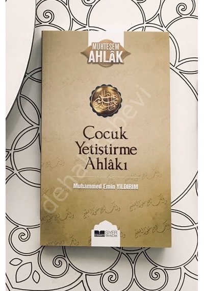 Çocuk Yetiştirme Ahlakı Muhammed Emin Yıldırım