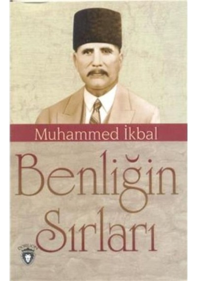 Benliğin Sırları - Muhammed İkbal - Dorlion Yayınevi