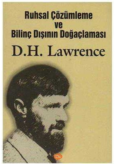 Ruhsal Çözümleme Ve Bilinç Dışının Doğaçlaması-david Herbert Lawrence