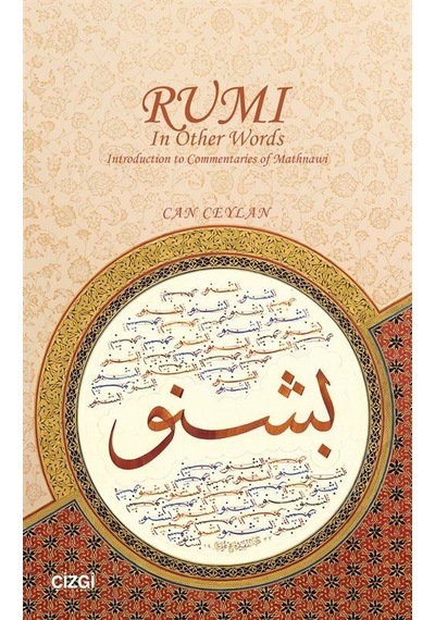 Rumi In Other Words Introduction To Commentaries Of Mathnawi /...