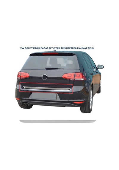 Ebal Otomotiv VW Golf 7 Krom Bagaj Alt Çıtası 2013 üzeri Paslanmaz Çelik
