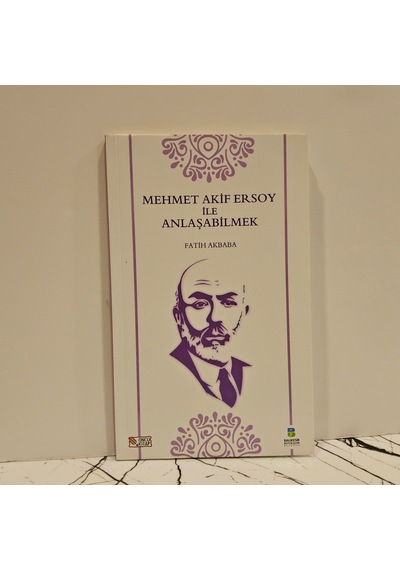 Mehmet Akif Ersoy İle Anlaşabilmek- 1.baskı