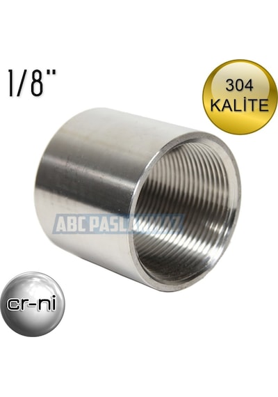 Paslanmaz Çelik 1/8'' Manşon 304 Kalite