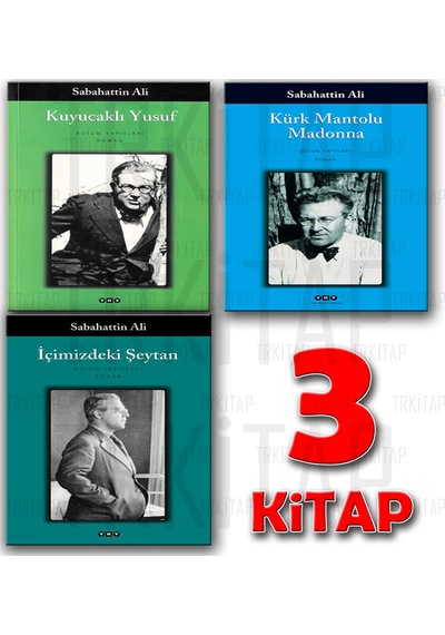 Kürk Mantolu Madonna + Kuyucaklı Yusuf + İçimizdeki Şeytan N11.976