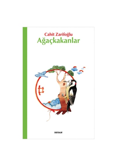 Ağaçkakanlar - Cahit Zarifoğlu -