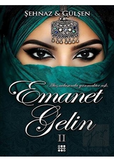 Emanet Gelin 2 - Şehnaz Gülşen - Dokuz Yayınları