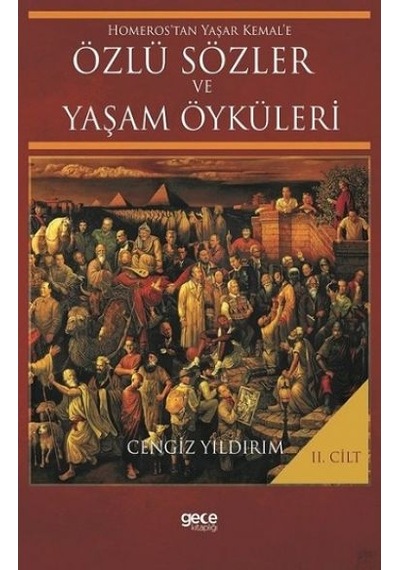 Özlü Sözler ve Yaşam Öyküleri 2.Cilt - Cengiz Yıldırım - Gece Kitaplığı