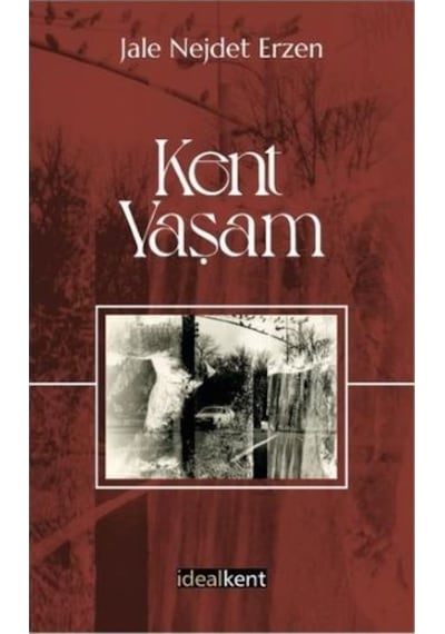 Kent - Yaşam