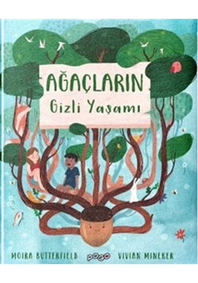 Ağaçların Gizli Yaşamı Ciltli / Moira Butterfield