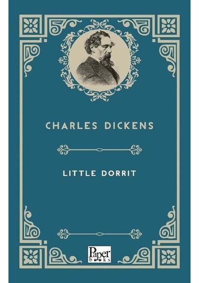 Little Dorrit - Charles Dickens - Paper Books