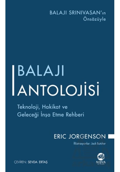 Balajı Antolojisi: Teknoloji, Hakikat Ve Geleceği İnşa Etme Rehbe