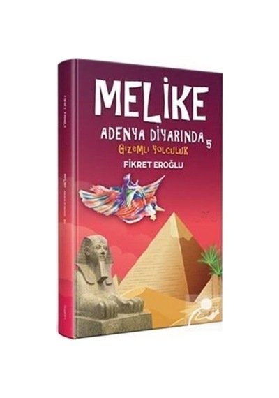 Melike Adenya Diyarında 5 - Gizemli Yolculuk - Fikret Eroğlu - Kumran Çocuk