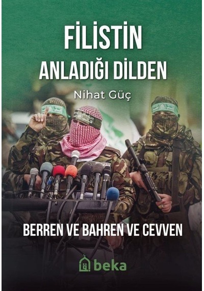 Filistin Anladığı Dilden / Nihat Güç