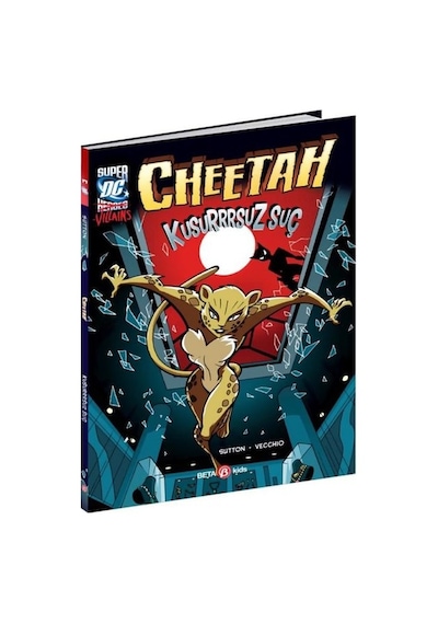 DC Super Villains - Cheetah Kusurrruz Suç - Lauire S. Sutton - Beta Kids