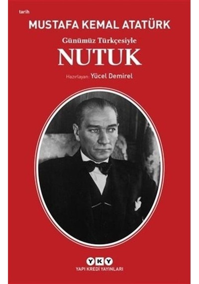 Günümüz Türkçesiyle Nutuk / Mustafa Kemal Atatürk 9789750842955