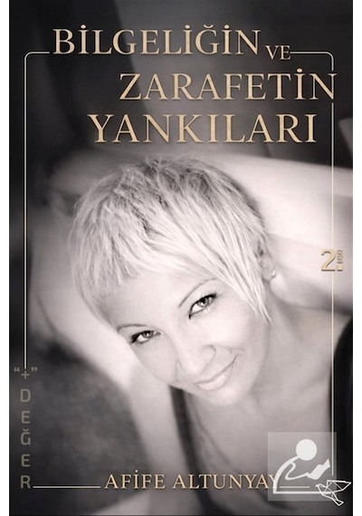 Bilgeliğin Ve Zarafetin Yankıları / Afife Altunyay