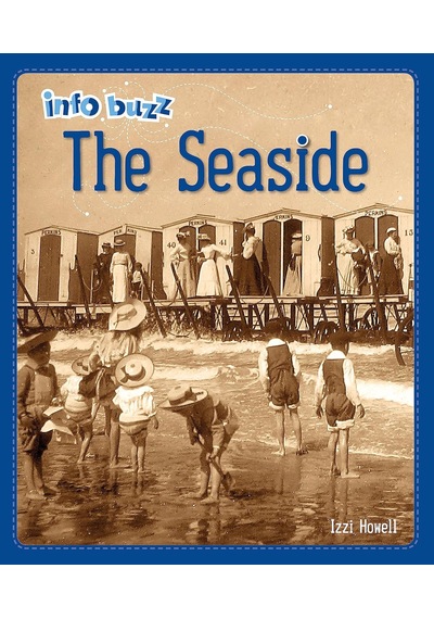 Info Buzz: History: The Seaside