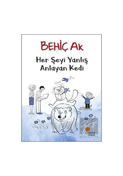 Günışığı Kitaplığı - Her Şeyi Yanlış Anlayan Kedi