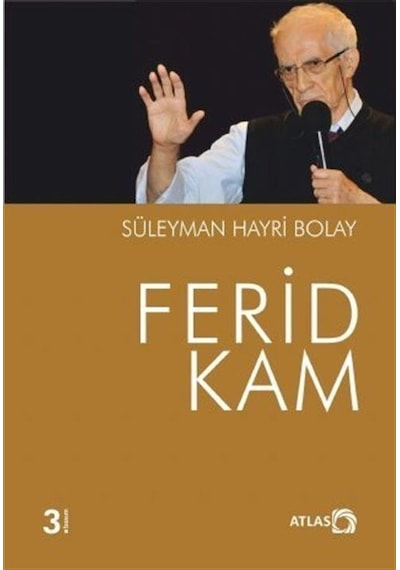 Ferid Kam / Prof. Dr. Süleyman Hayri Bolay