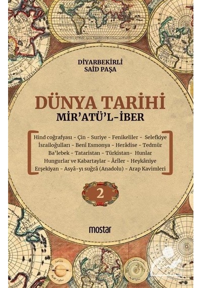 Dünya Tarihi Mir'atü'l-İber (2. Cilt) / Diyarbekirli Mehmed Sa...
