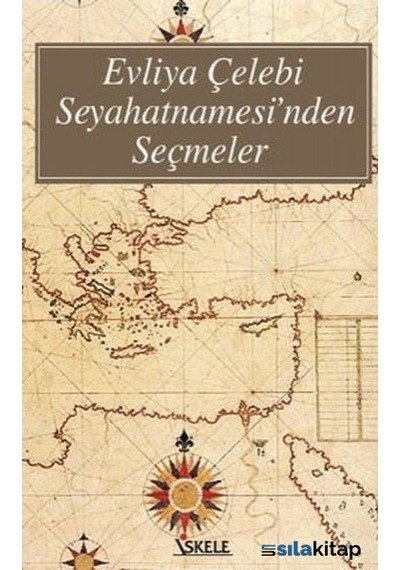 Evliya Çelebi Seyahatnamesinden Seçmeler