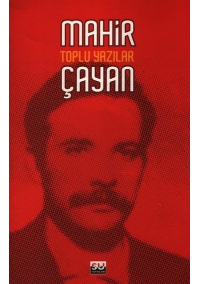 Toplu Yazılar - Mahir Çayan - Su Yayınları
