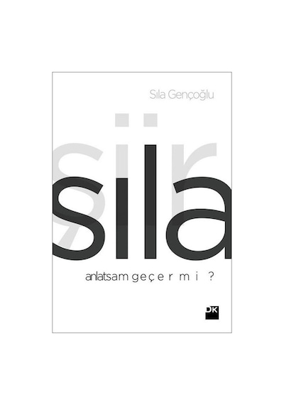 Anlatsam Geçer Mi Sıla Gençoğlu Doğan Kitap