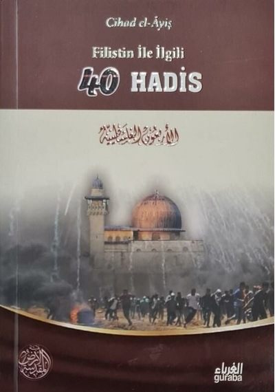 Filistin İle İlgili 40 Hadis