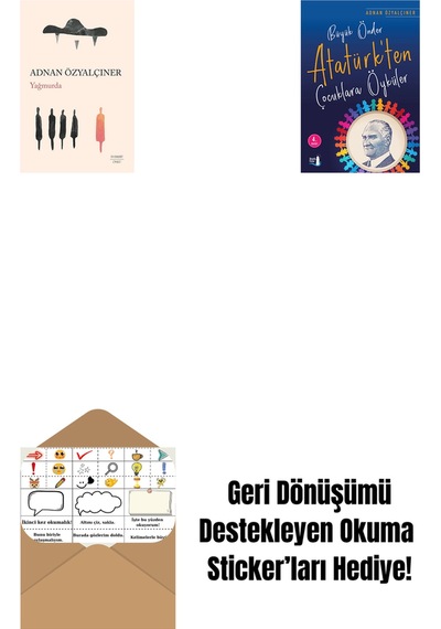 Yağmurda + Büyük Önder Atatürk Ten Çocuklara Öyküler + Okuma Sticker'ları